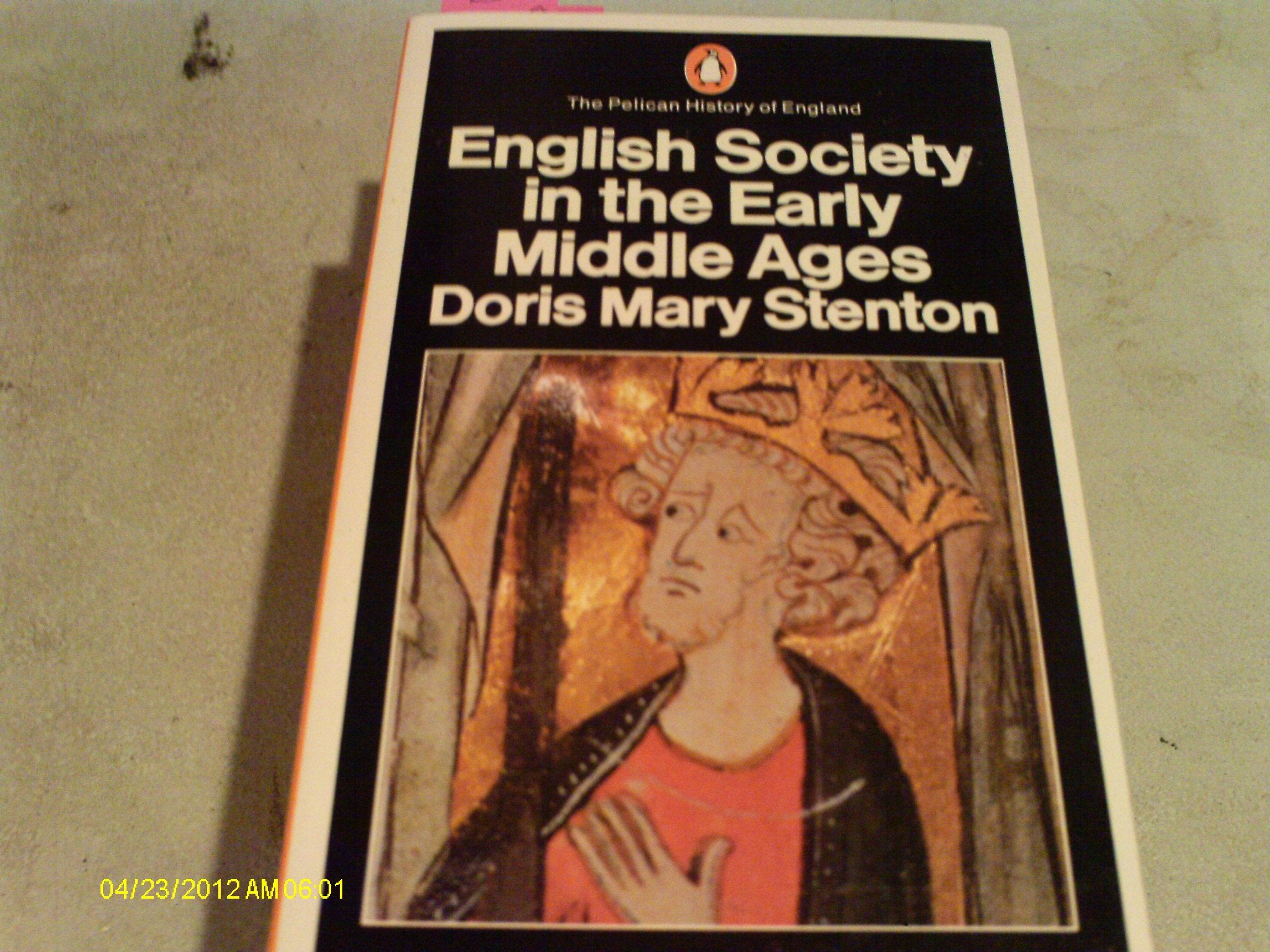 The Pelican History of England, Vol.3: English Society in the Early Middle Ages, 1066-1307 (Penguin history) Politics & History