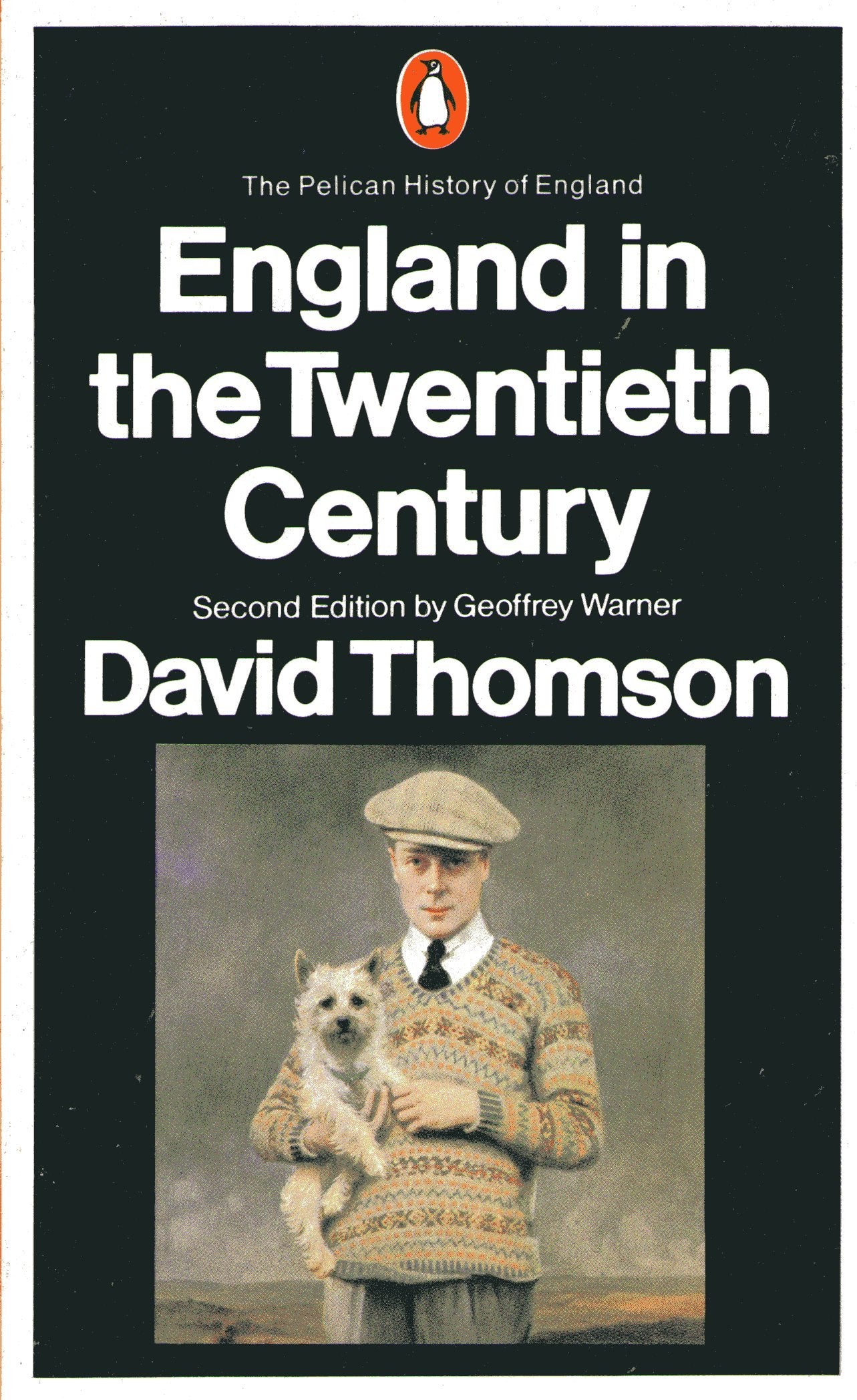 The Pelican History of England, Vol.9: England in the Twentieth Century1914-1979 Politics & History