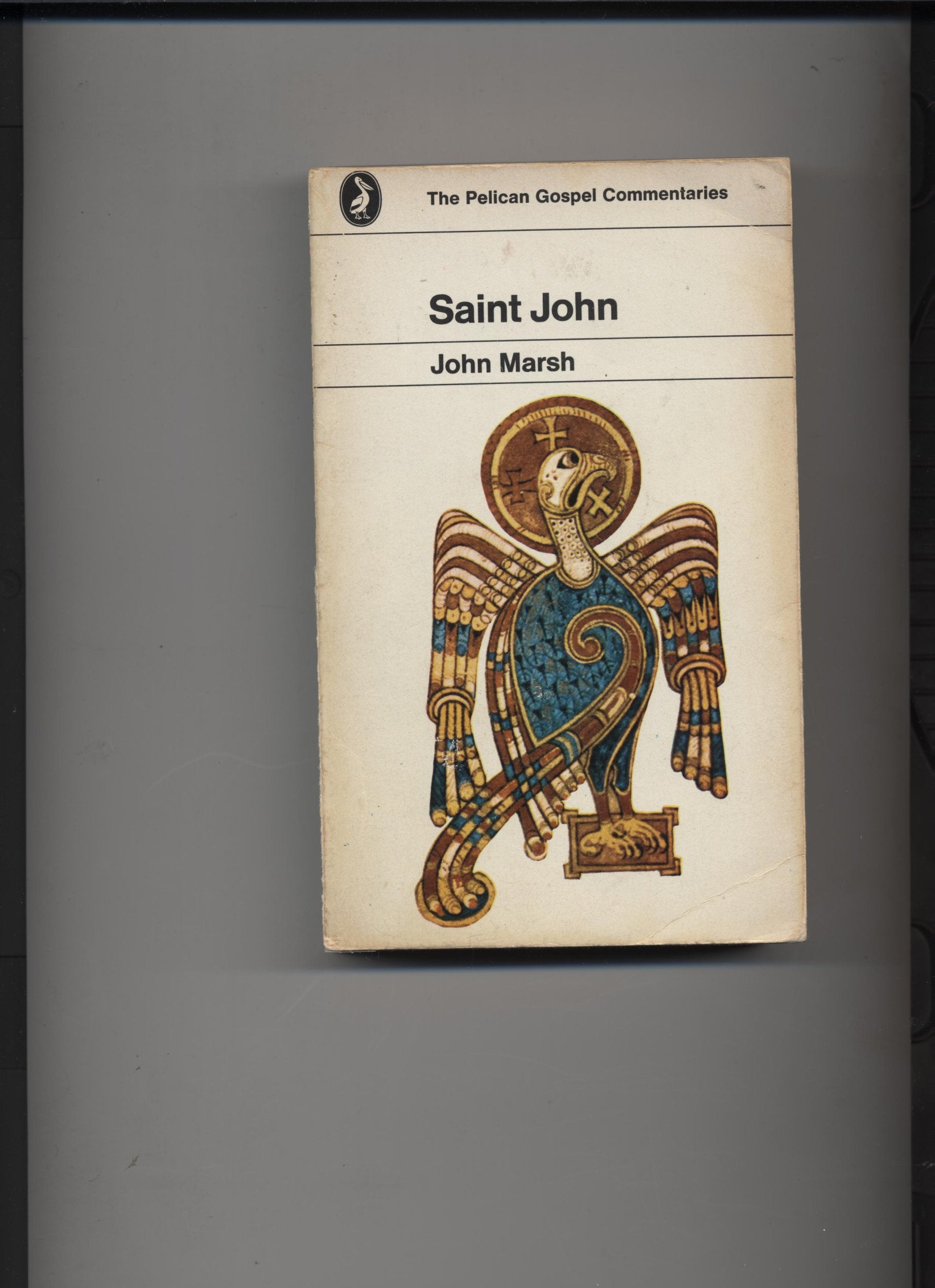 The Penguin New Testament Commentaries: The Gospel of St John book