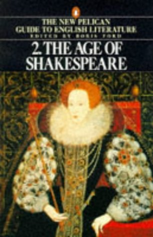 The New Pelican Guide to English Literature 2: The Age of Shakespeare Contemporary literature