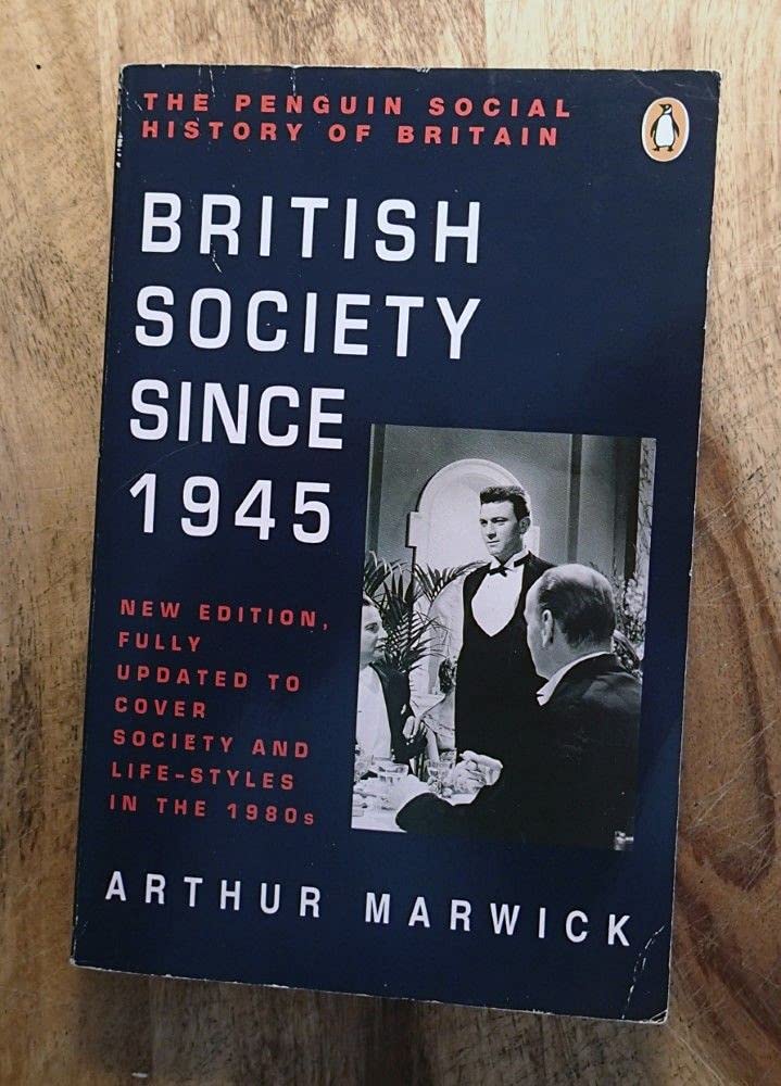 The Penguin Social History of Britain: British Society Since 1945 Politics & History