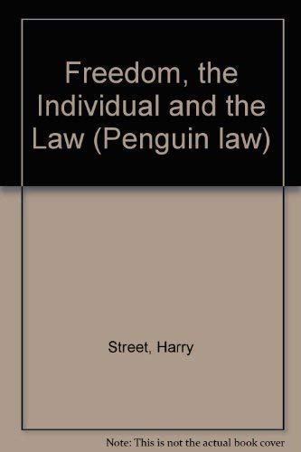 Freedom, the Individual And the Law: New Edition (Penguin law) Law