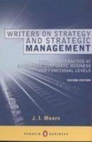 Writers On Strategy And Strategic Management: The Theory of Strategy And the Practice of Strategic Management at Enterprise, Corporate, Business And Functional Levels (Penguin Business S.) Business, Finance & Career