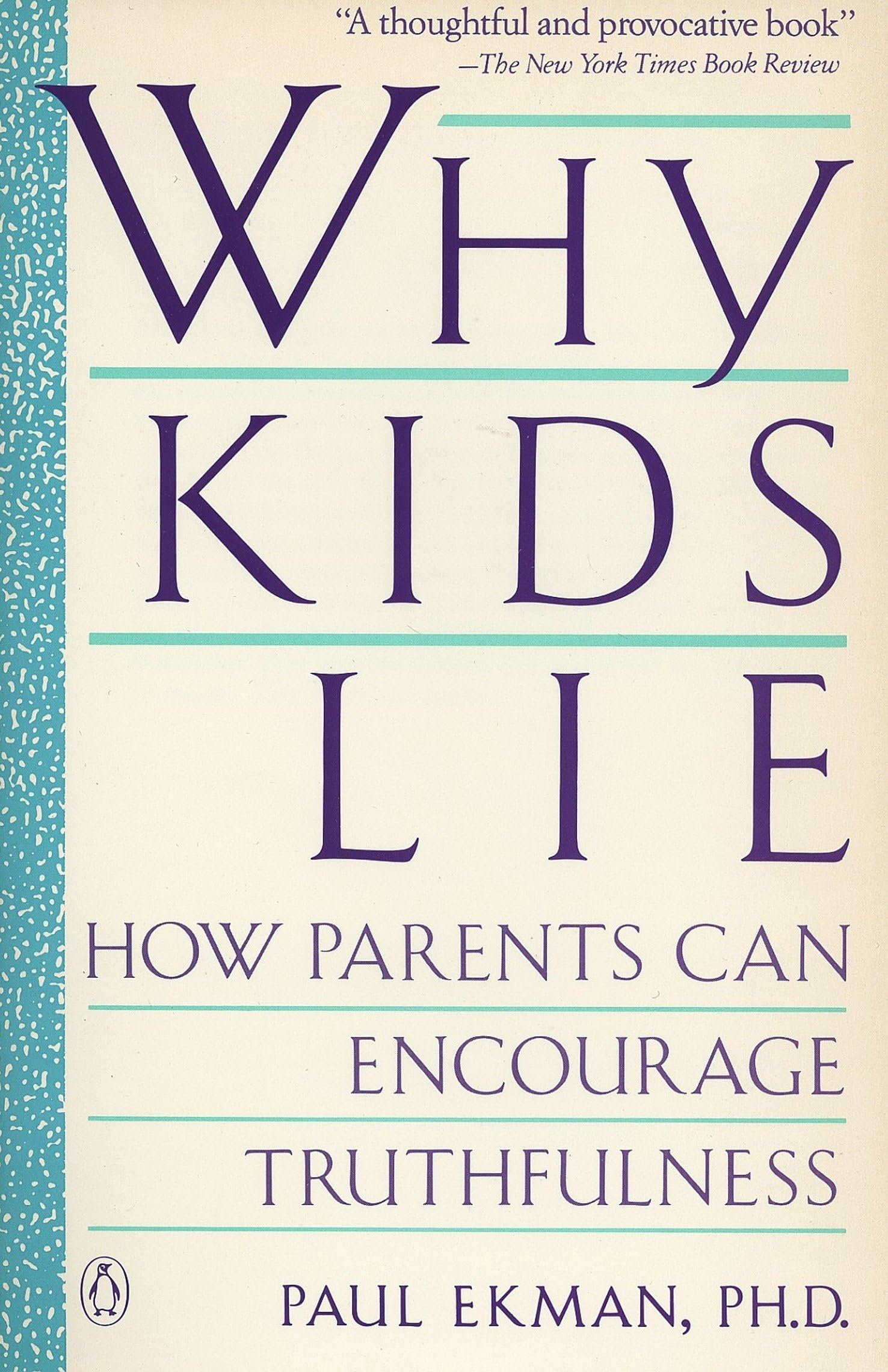 Why Kids Lie: How Parents Can Encourage Truthfulness Philosophy
