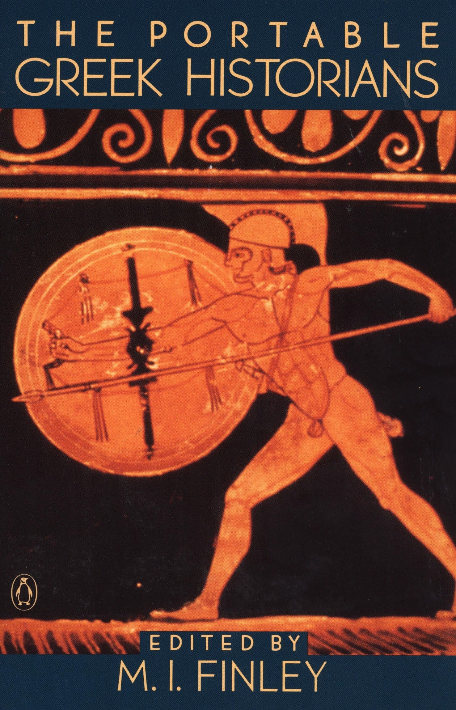 The Portable Greek Historians: The Essence of Herodotus; Thucydides; Xenophon; Polybius (Portable Library) Social Sciences