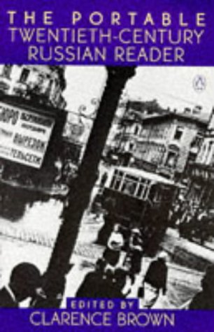 The Portable Twentieth-Century Russian Reader (Paper) Essays & Short Stories