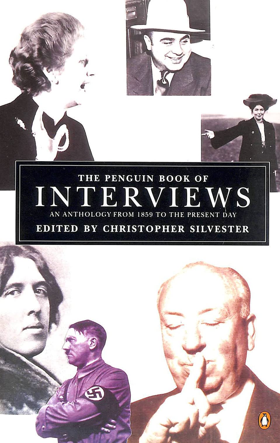 The Penguin Book of Interviews: An Anthology from 1859 to the Present Day Essays & Short Stories