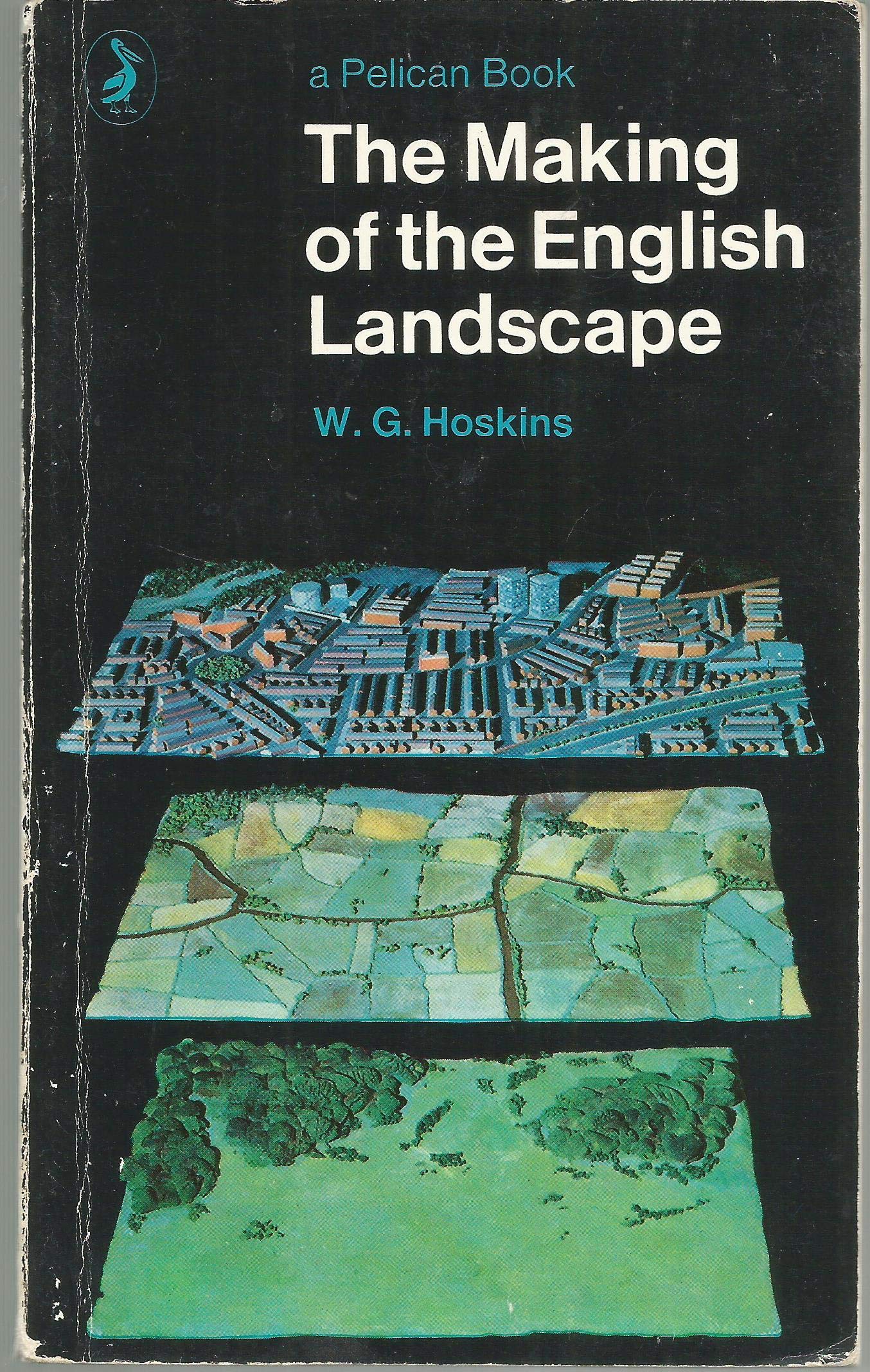 The Making Of The English Landscape (Penguin History S.) Politics & History