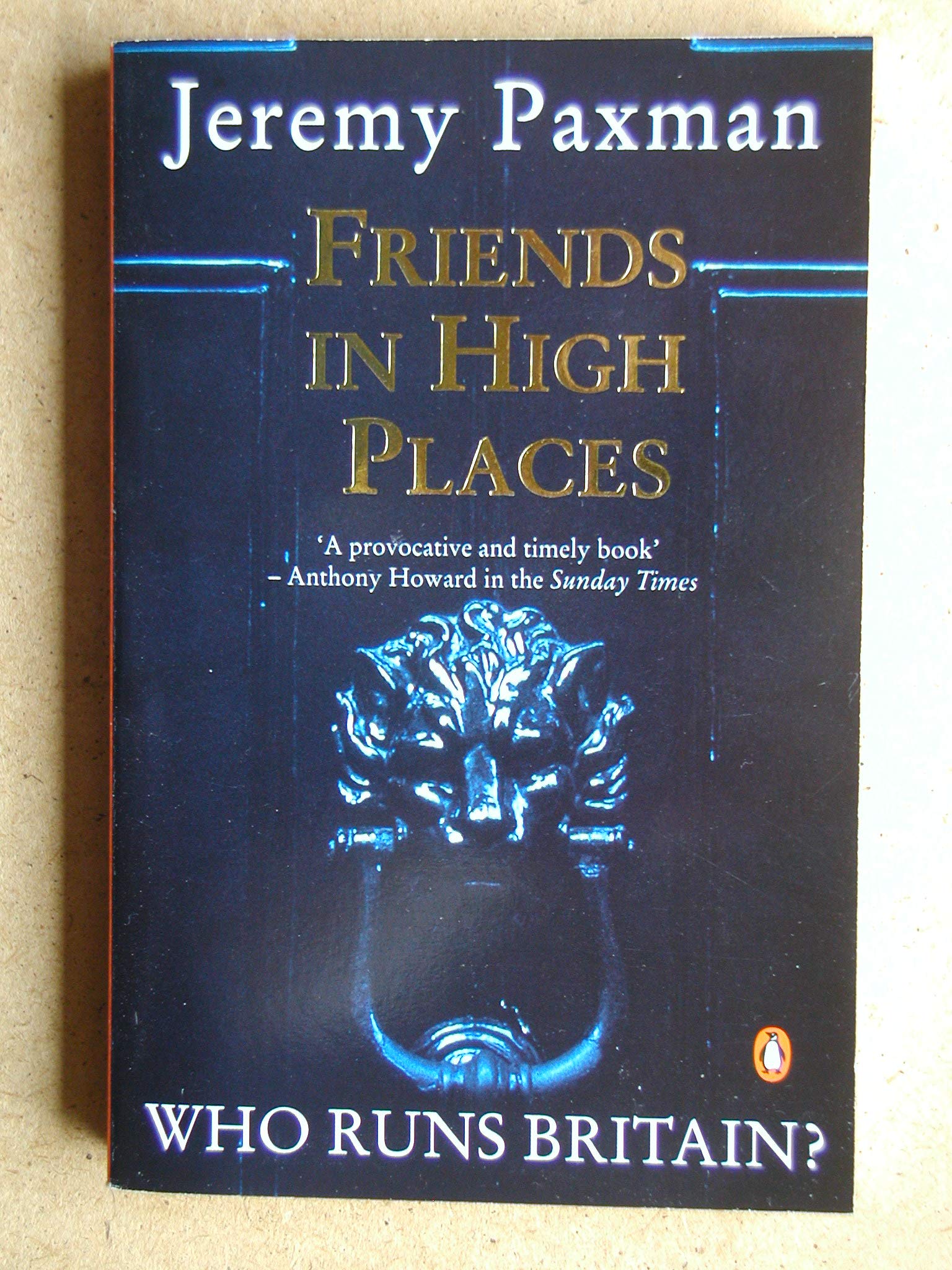 Friends in High Places: Who Runs Britain? General education
