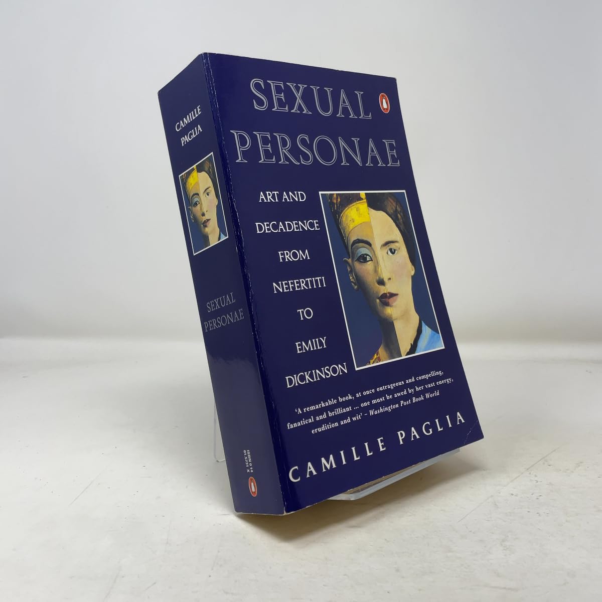 Sexual Personae: Art And Decadence from Nefertiti to Emily Dickinson (Penguin literary criticism) Social Sciences