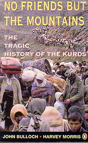 No Friends but the Mountains: The Tragic History of the Kurds Social Sciences