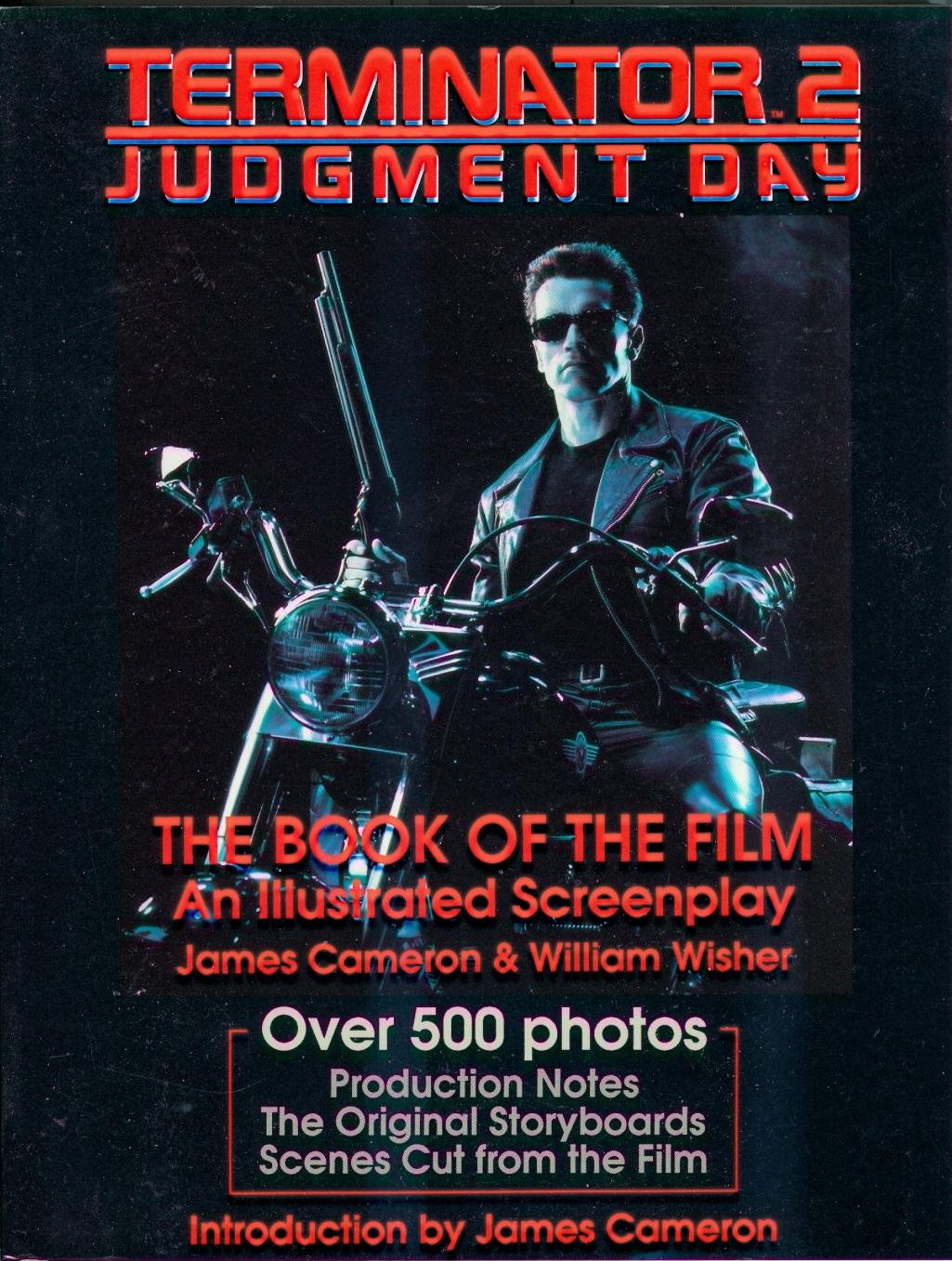 Terminator 2: Judgment Day: The Book of the Film, an Illustrated Screenplay: Tthe Book of the Film, an Illustrated Screenplay Film, Art & Culture
