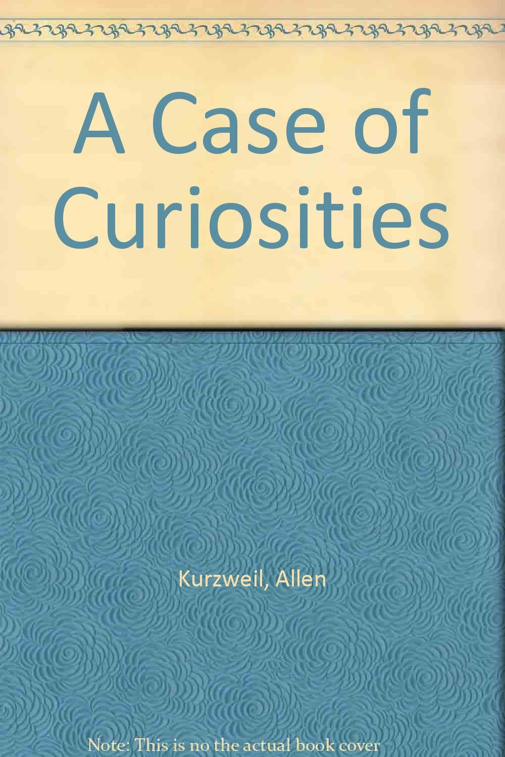 A Case of Curiosities Contemporary literature
