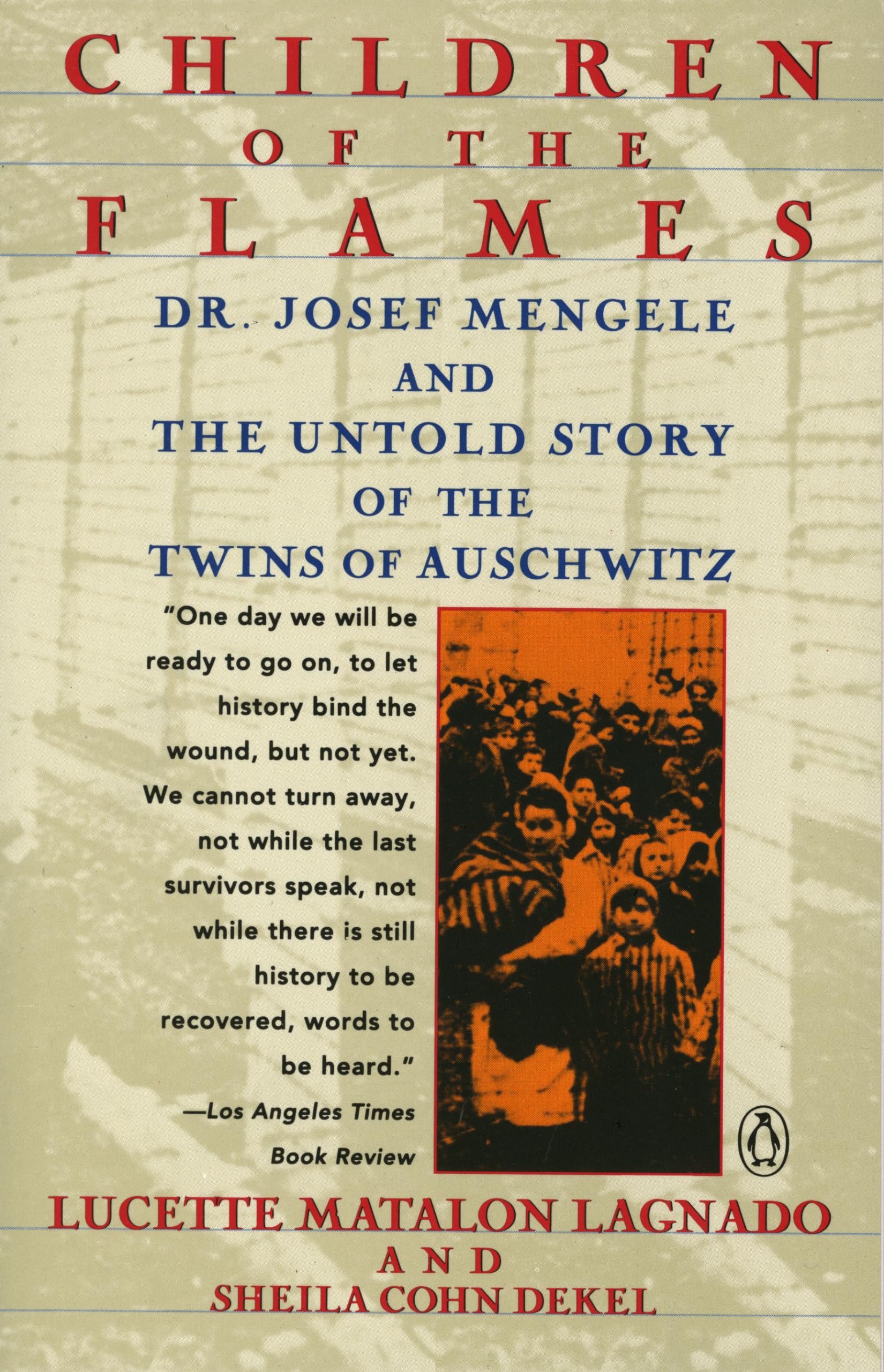 Children of the Flames: Dr. Josef Mengele and the Untold Story of the Twins of Auschwitz Science Books