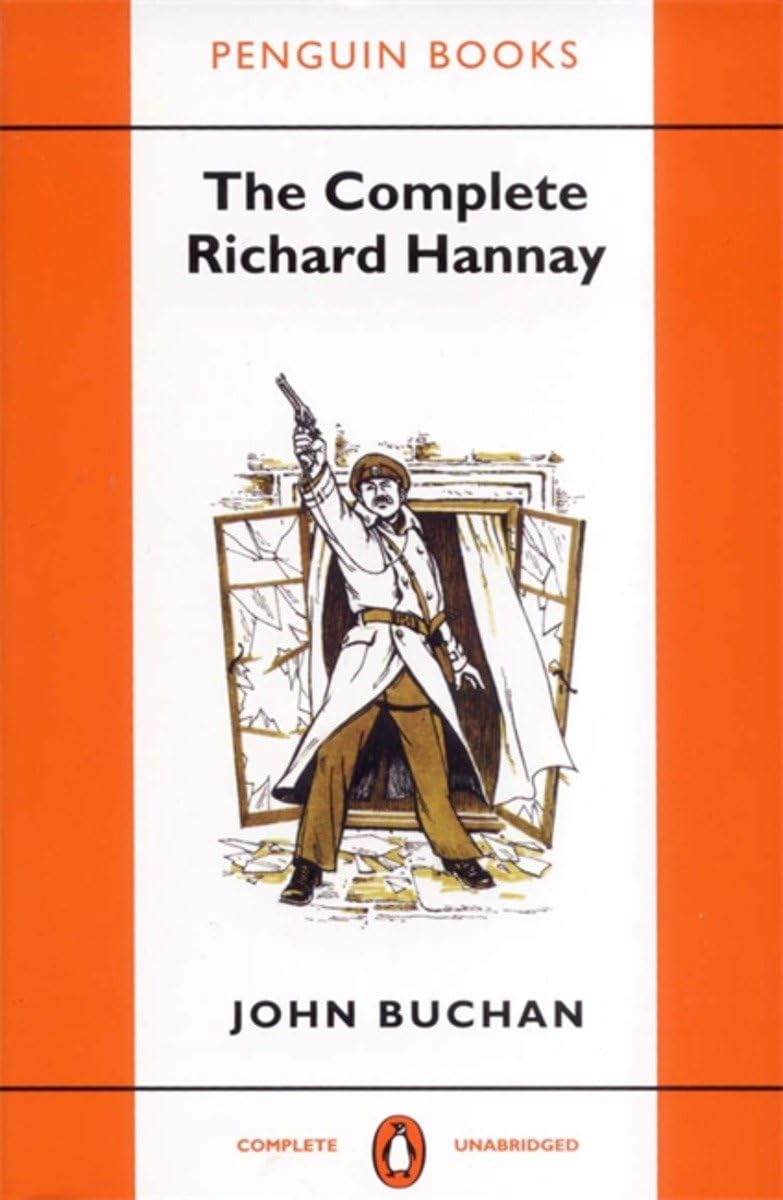 The Complete Richard Hannay Classics