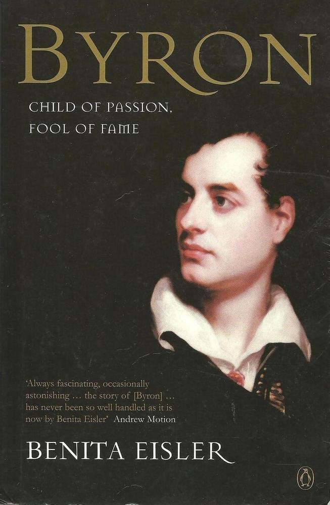 Byron: Child of Passion, Fool of Fame Contemporary literature
