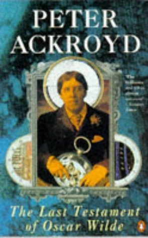 The Last Testament of Oscar Wilde Contemporary literature