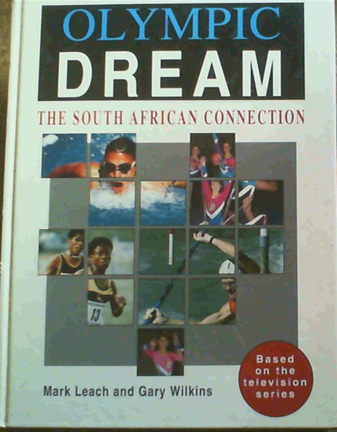The Olympic Dream: The Road Back For South Africa Books
