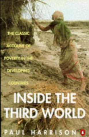 Inside the Third World: The Anatomy of Poverty: An Anatomy of Poverty (Penguin politics) Books
