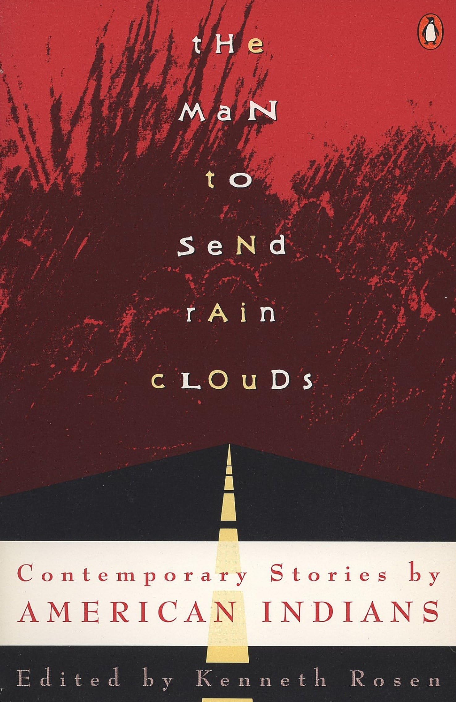 The Man to Send Rain Clouds: Contemporary Stories by American Indians Contemporary literature