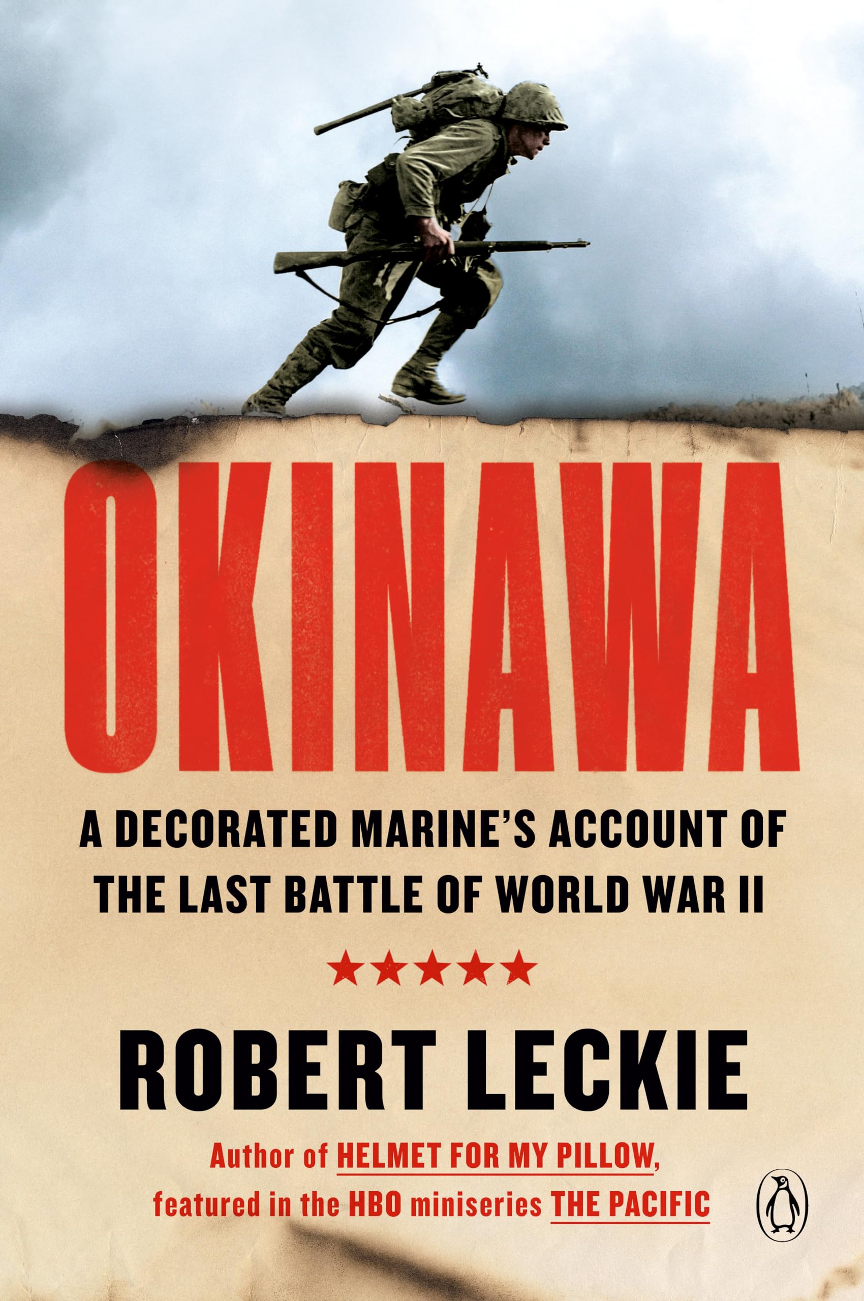 Okinawa: The Last Battle of World War II: A Decorated Marine's Account of the Last Battle of World War II Social Sciences