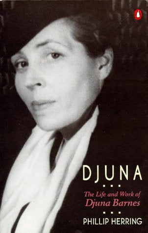 Djuna: The Life and Work of Djuna Barnes Social Sciences