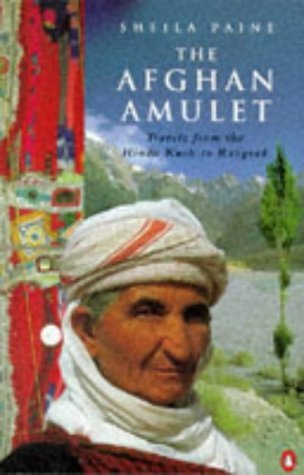 The Afghan Amulet: Travels from the Hindu Kush to Razgrad book