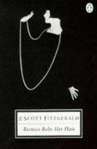 The Stories of F. Scott Fitzgerald,Vol. 4: Bernice Bobs Her Hair:And Other Stories:Bernice Bobs Her Hair; Winter Dreams; the Sensible Thing; ... Trip Home; Magnetism; the Rough Crossing Essays & Short Stories