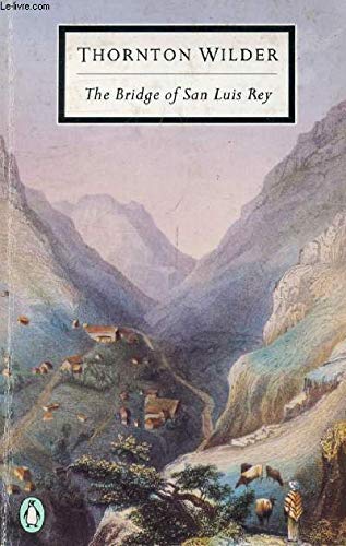 The Bridge of San Luis Rey (Twentieth Century Classics S.) Contemporary literature