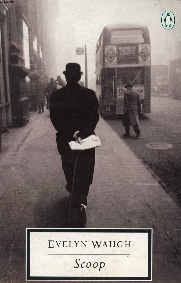Scoop: A Novel About Journalists (Twentieth Century Classics S.) Contemporary literature