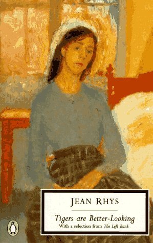 Tigers Are Better-Looking, with a Selection from Left Bank: With a Selection from the Left Bank (Penguin Twentieth-Century Classics) Essays & Short Stories