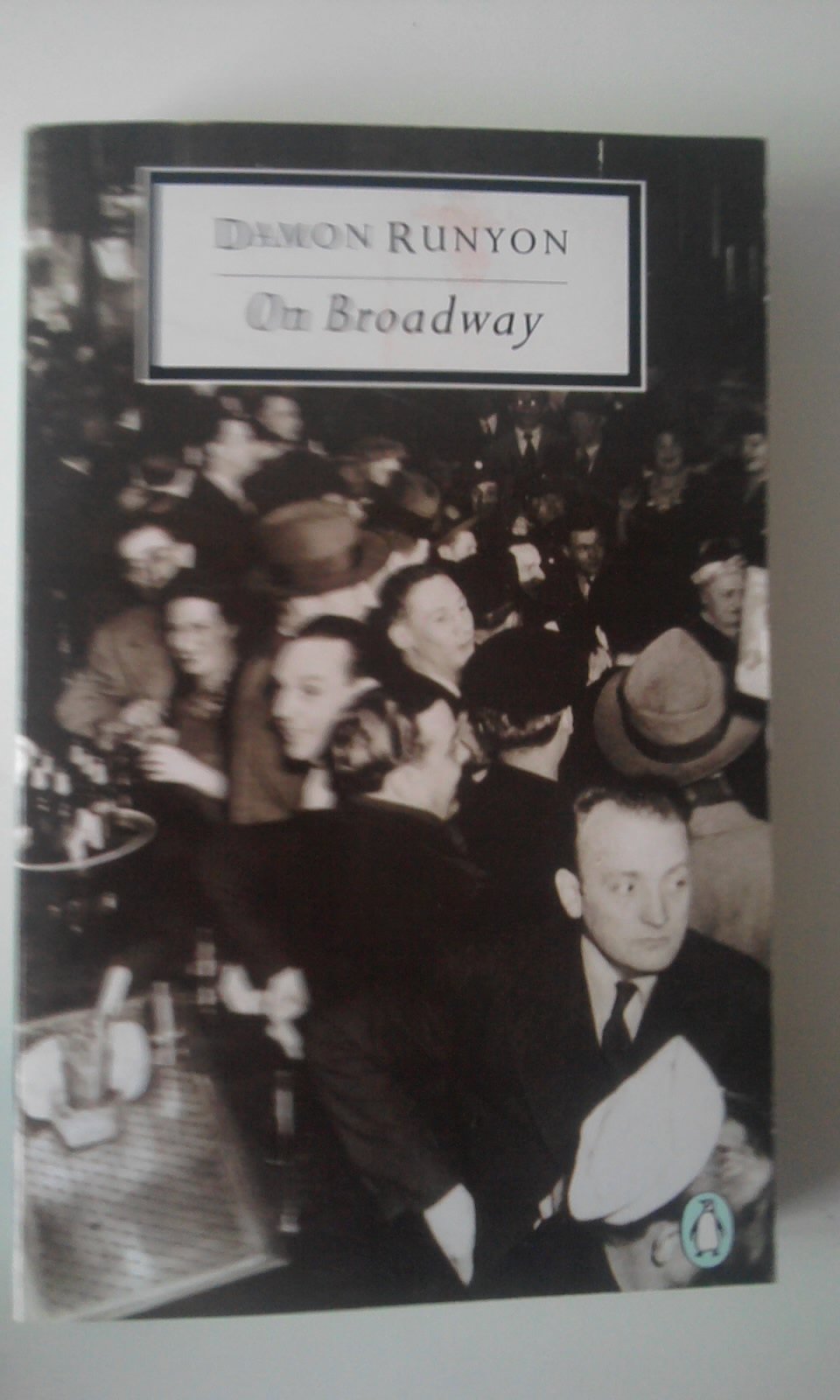 On Broadway: More Than Somewhat; Furthermore; take IT Easy (Twentieth Century Classics S.) Essays & Short Stories