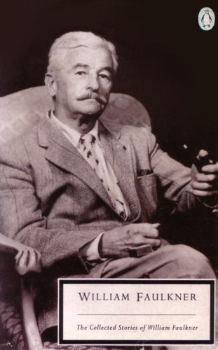 Collected Stories of William Faulkner (Twentieth Century Classics S.) Essays & Short Stories