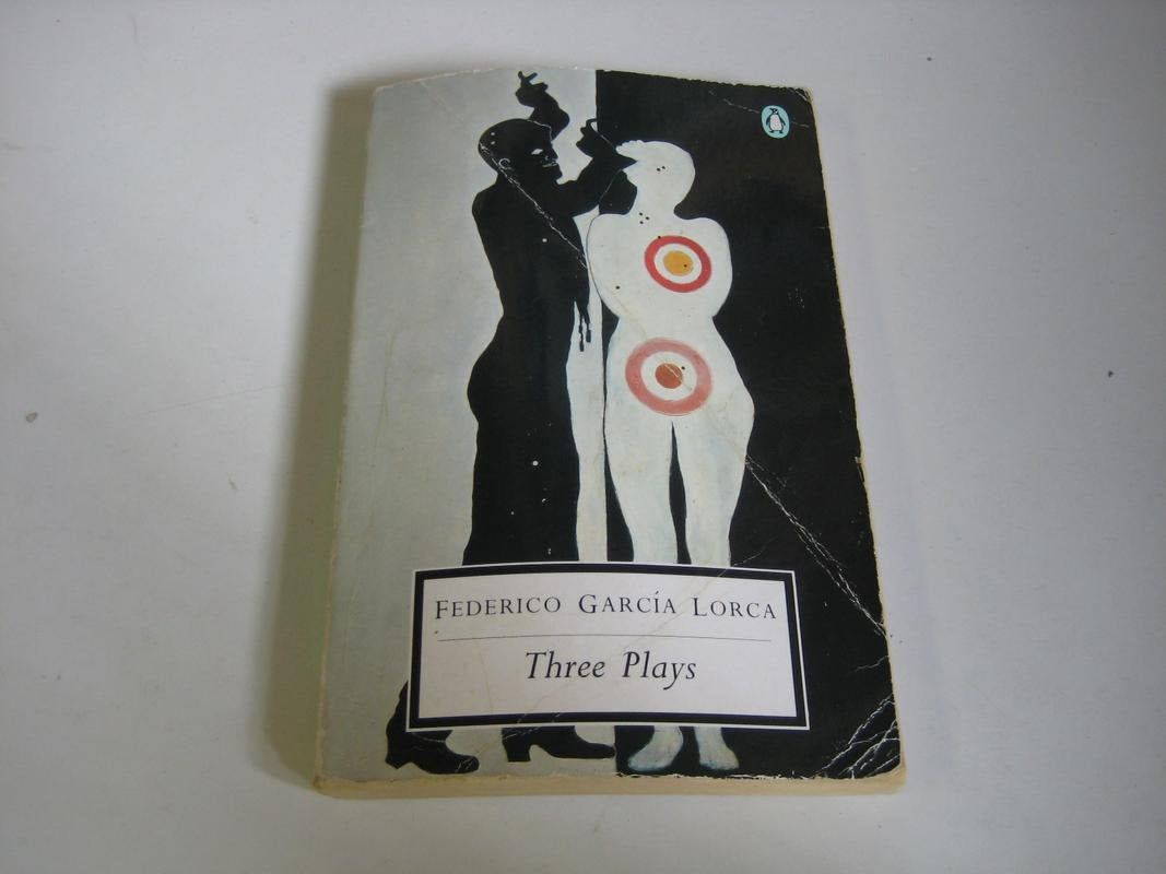 Three Plays: Blood Wedding, Yerma, the House of Bernarda Alba (Penguin Twentieth Century Classics S.) Drama