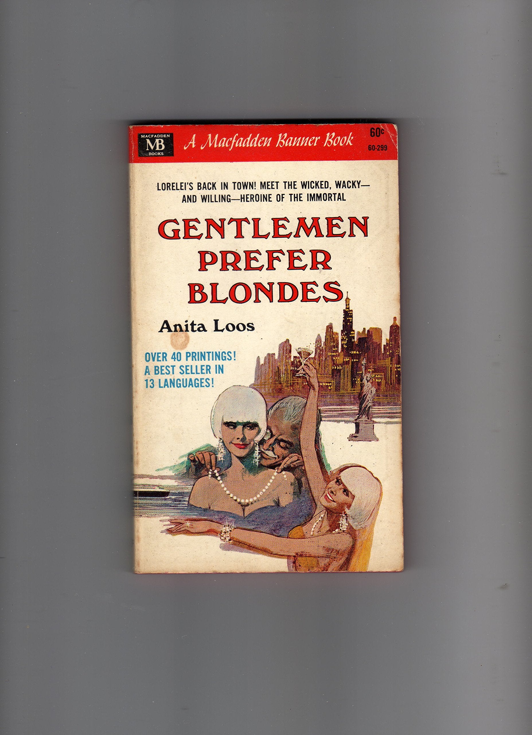 Gentlemen Prefer Blondes: The Illuminating Diary of a Professional Lady book