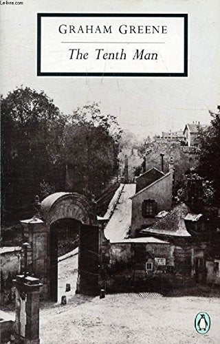 The Tenth Man (Penguin Twentieth Century Classics S.) Contemporary literature