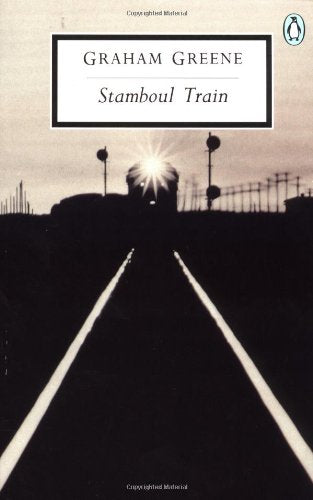 Stamboul Train: An Entertainment (Penguin Twentieth-Century Classics) Classics