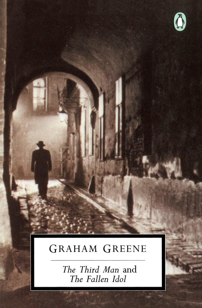The Third Man and The Fallen Idol Essays & Short Stories