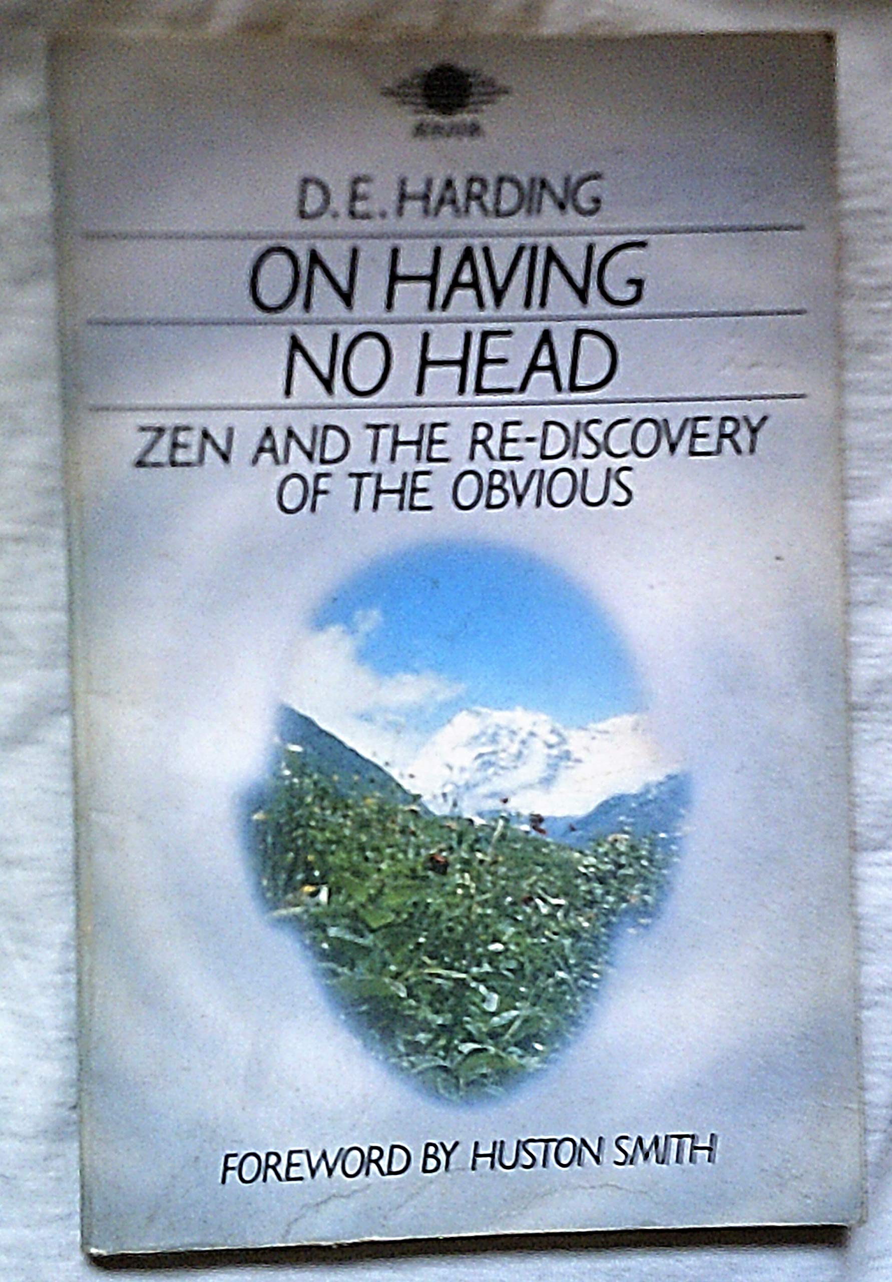 On Having No Head: Zen And the Rediscovery of the Obvious (Arkana S.) Philosophy