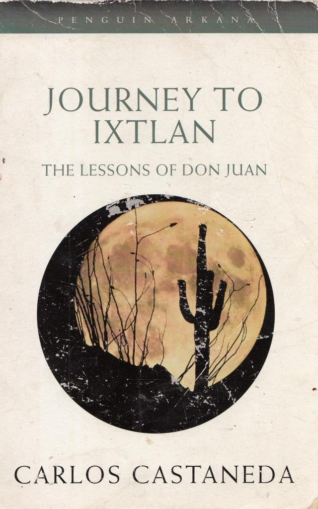 Journey to Ixtlan: The Lessons of Don Juan book