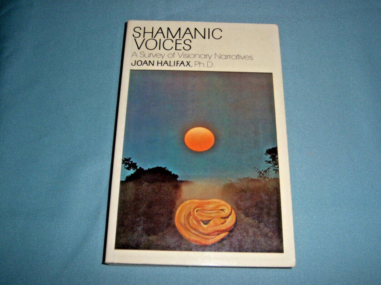 Shamanic Voices: A Survey of Visionary Narratives (Arkana S.) Religion & Esotericism