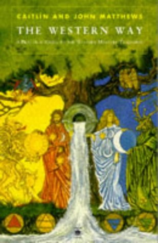 The Western Way Omnibus: Volume 1:The Native Tradition;Volume 2:The Hermetic Tradition (Arkana S.) Fairy Tales & Legends