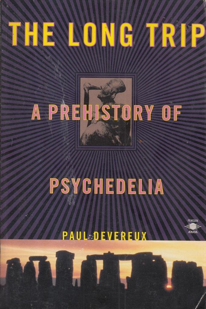 The Long Trip: A Prehistory of Psychedelia (Arkana S.) Books