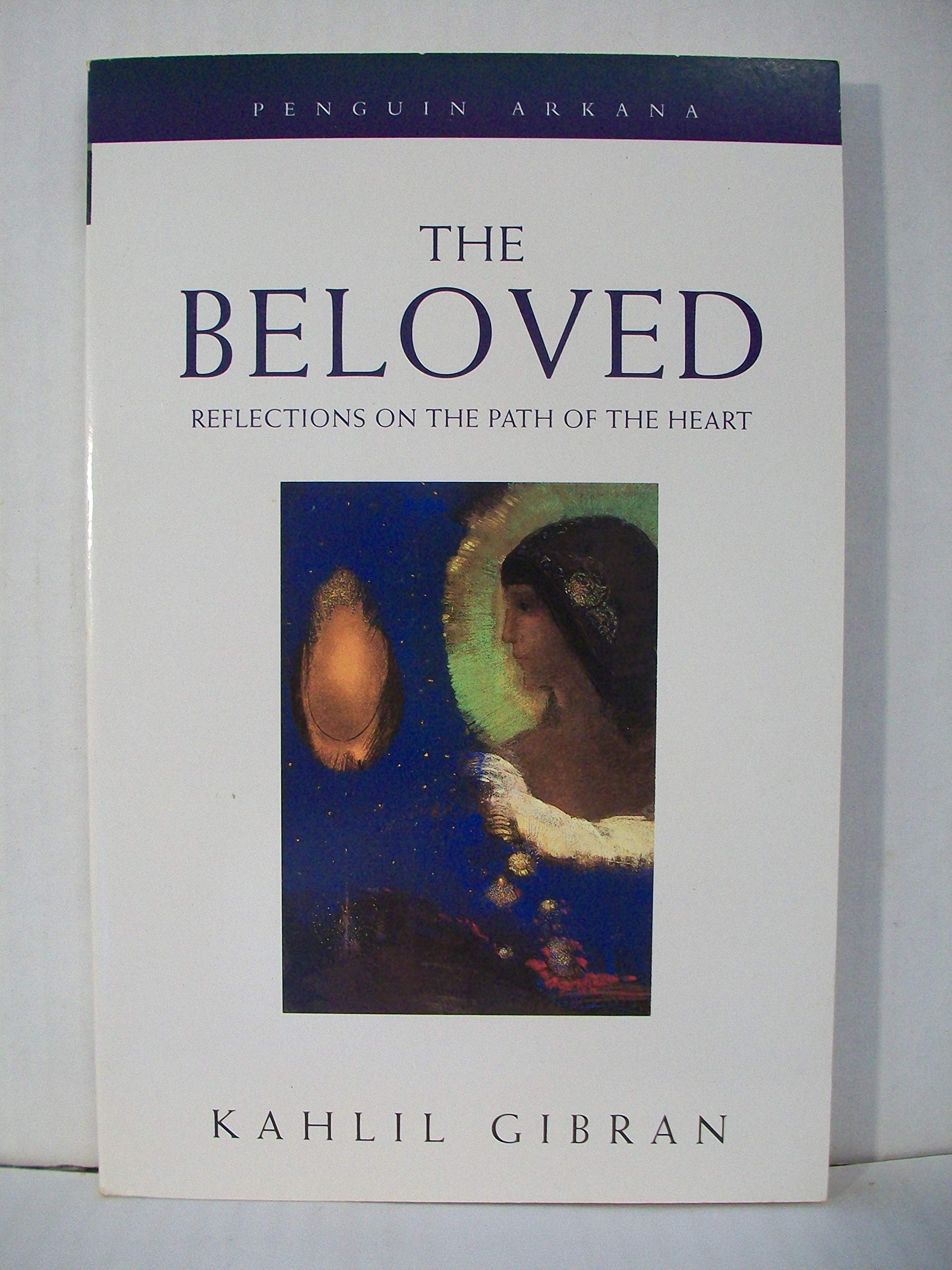The Beloved: Reflections on the Path of the Heart: Reflections on the Path of the Heart. New introd. by Robin Waterfield Contemporary literature