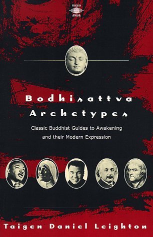 Bodhisattva Archetypes: Classic Buddhist Guides to Awakening And Their Modern Expression Religion & Esotericism