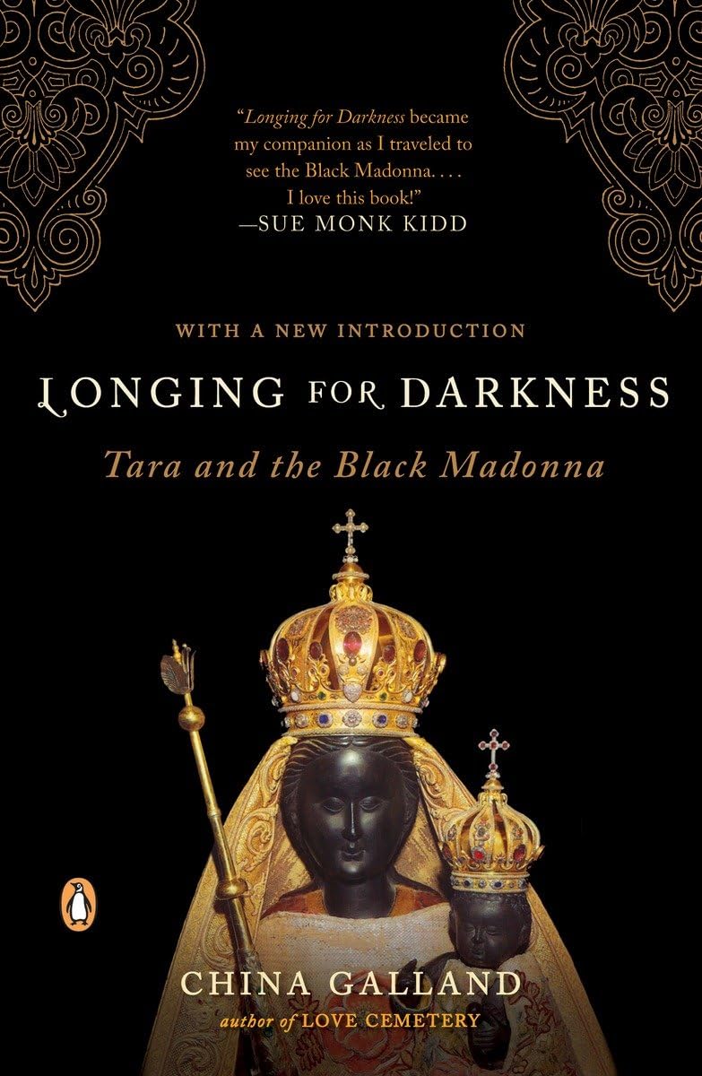 Longing For Darkness: Tara And the Black Madonna Religion & Esotericism