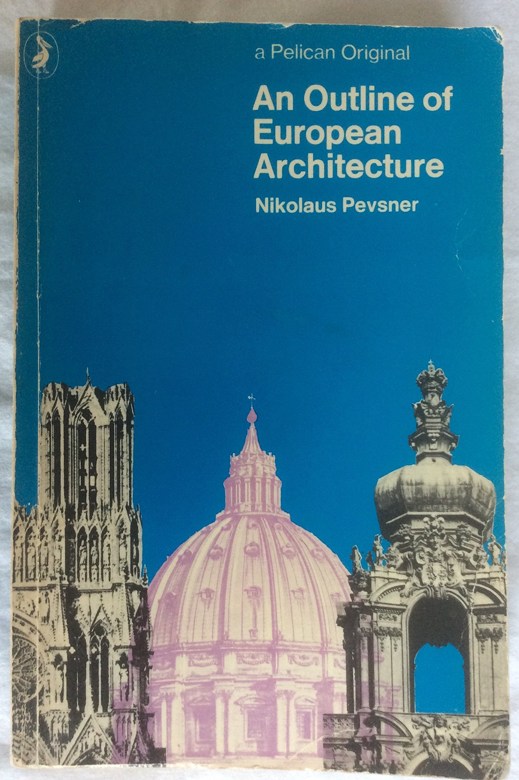 An Outline of European Architecture (Pelican S.) Architecture