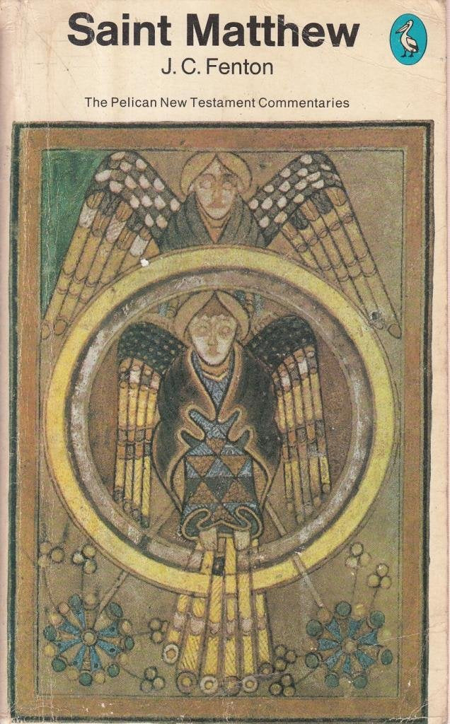 The Pelican New Testament Commentaries: The Gospel of St Matthew (Pelican Gospel Commentary) Religion & Esotericism