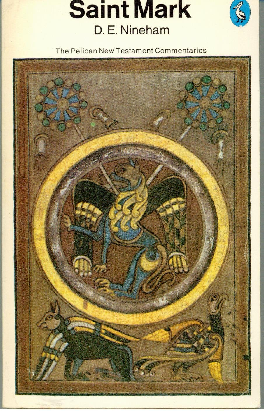 The Pelican New Testament Commentaries: The Gospel of St Mark (Pelican Gospel Commentary) Religion & Esotericism