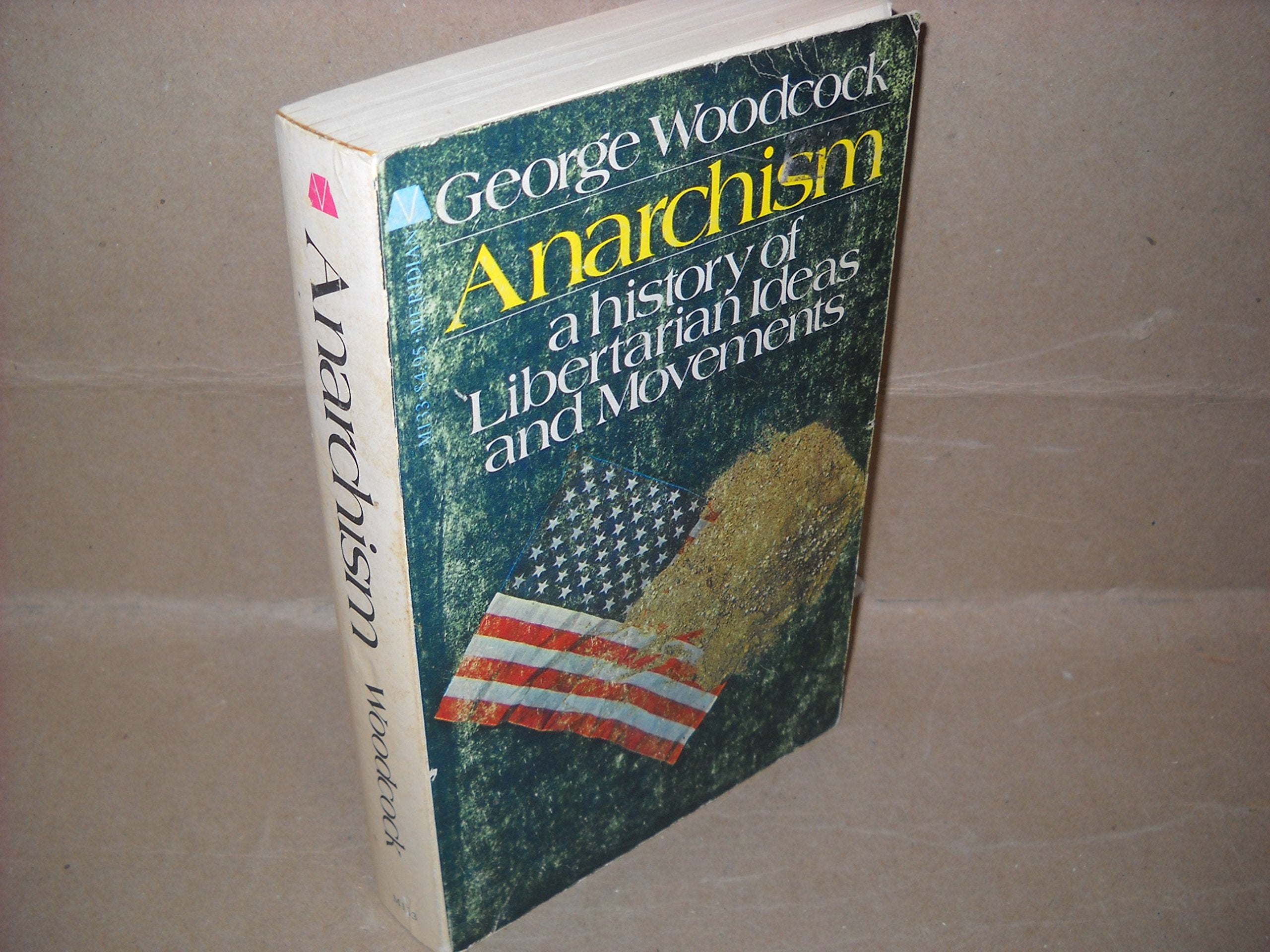 Anarchism: A History of Libertarian Ideas And Movements book